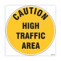 Caution High Traffic Area Floor Marking Sign| Protector FireSafety