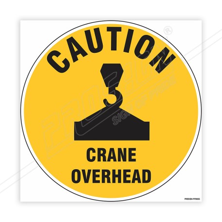 Caution Crane Overhead Floor Marking Sign| Protector FireSafety