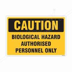 Biological Hazard Authorized Person Only Caution Sign| Protector FireSafety