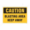 Blasting Area Keep Away Caution Sign| Protector FireSafety