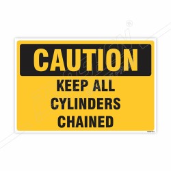 Keep All Cylinders Chained Caution Sign| Protector FireSafety