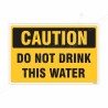 Do Not Drink This Water Caution Sign| Protector FireSafety