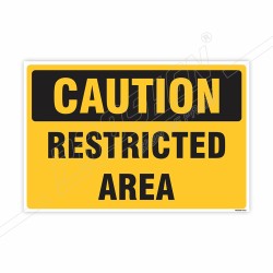 Restricted Area Caution Sign| Protector FireSafety