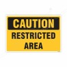 Restricted Area Caution Sign| Protector FireSafety