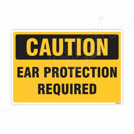 Ear Protection Required Caution Sign| Protector FireSafety
