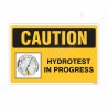 Hydrotest In Progress Caution Sign| Protector FireSafety