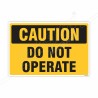 Do Not Operate Caution Sign| Protector FireSafety