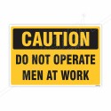 Do Not Operate Men At Work Caution Sign| Protector FireSafety