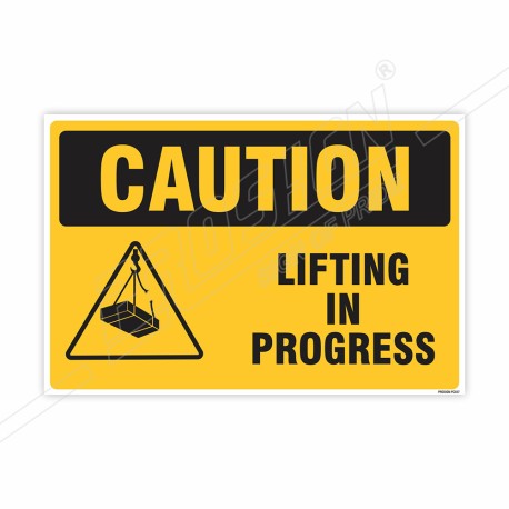 Lifting In Process Caution Sign| Protector FireSafety