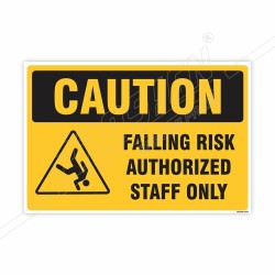 Falling Risk Authorized Staff Only Caution Sign| Protector FireSafety