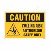 Falling Risk Authorized Staff Only Caution Sign| Protector FireSafety