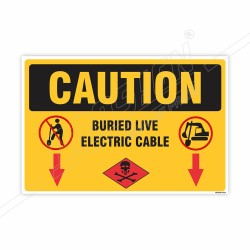 Buried Live Electric Cable Caution Sign| Protector FireSafety