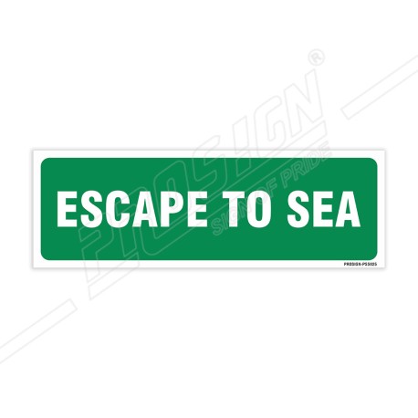 Escape To Sea Sign| Protector FireSafety