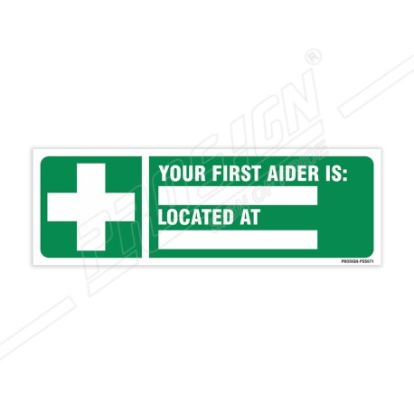 Your First Aider Is Located At Sign| Protector FireSafety