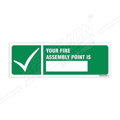 Your Fire Assembly Point Is Sign| Protector FireSafety