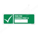 Your Fire Assembly Point Is Sign| Protector FireSafety