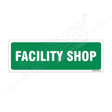 Facility Shop Sign| Protector FireSafety