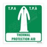 Thermal Protection Aid Sign| Protector FireSafety