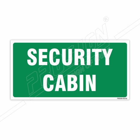 Security Cabin Sign| Protector FireSafety