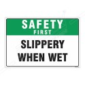 Slippery When Wet Safety First Sign| Protector FireSafety