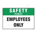 Employees Only Safety First Sign| Protector FireSafety