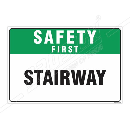 Stairway Safety First Sign| Protector FireSafety