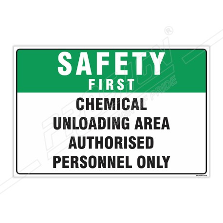 Chemical Unloading Area Safety First Sign| Protector FireSafety