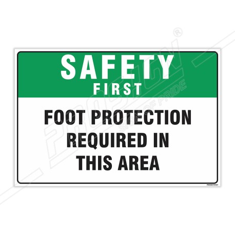 Foot Protection Safety First Sign| Protector FireSafety