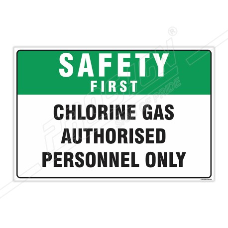 Chlorine Gas Authorized Person Only Safety First Sign| Protector FireSafety