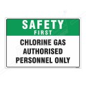 Chlorine Gas Authorized Person Only Safety First Sign| Protector FireSafety