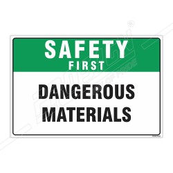 Dangerous Materials Safety First Sign| Protector FireSafety