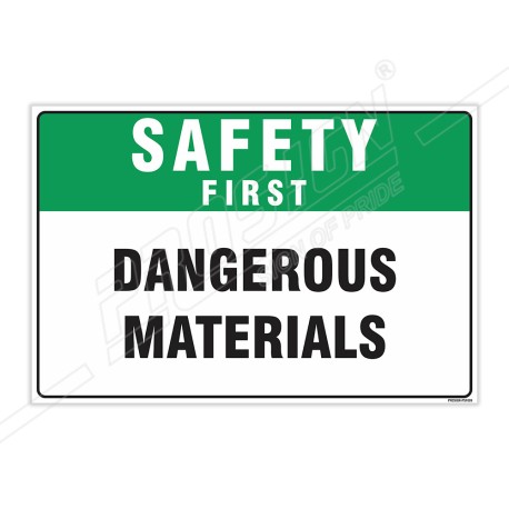 Dangerous Materials Safety First Sign| Protector FireSafety