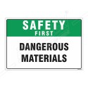 Dangerous Materials Safety First Sign| Protector FireSafety