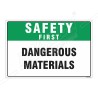 Dangerous Materials Safety First Sign| Protector FireSafety