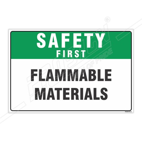 Flammable Materials Safety First Sign| Protector FireSafety