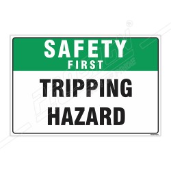Tripping Hazard Safety First Sign| Protector FireSafety