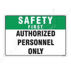 Authorized Person Only Safety First Sign| Protector FireSafety