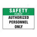 Authorized Person Only Safety First Sign| Protector FireSafety