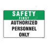 Authorized Person Only Safety First Sign| Protector FireSafety
