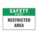 Restricted Area Safety First Sign| Protector FireSafety