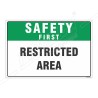 Restricted Area Safety First Sign| Protector FireSafety