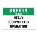 Heavy Equipment In Operation Safety First Sign| Protector FireSafety