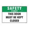 This Door Must Be Kept Closed Safety First Sign| Protector FireSafety