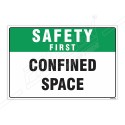 Confined Space Safety First Sign| Protector FireSafety