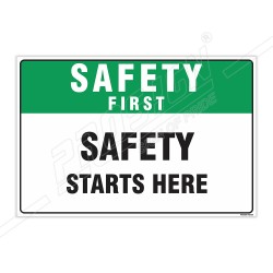 Safety Starts Here Safety First Sign| Protector FireSafety