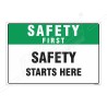 Safety Starts Here Safety First Sign| Protector FireSafety