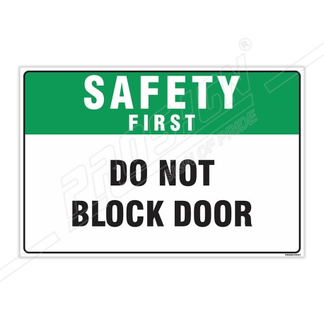 Do Not Block Door Safety First Sign| Protector FireSafety