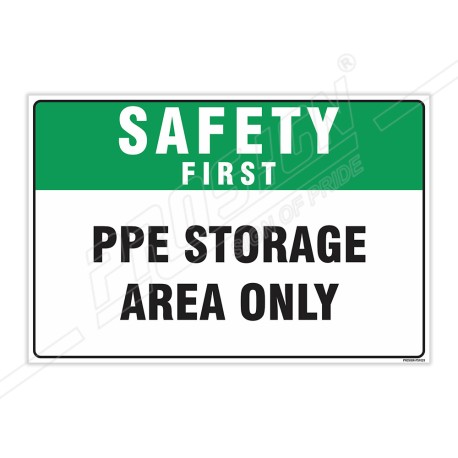 PPE Storage Area Only Safety First Sign| Protector FireSafety