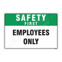 Employees Only Safety First Sign| Protector FireSafety