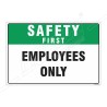 Employees Only Safety First Sign| Protector FireSafety